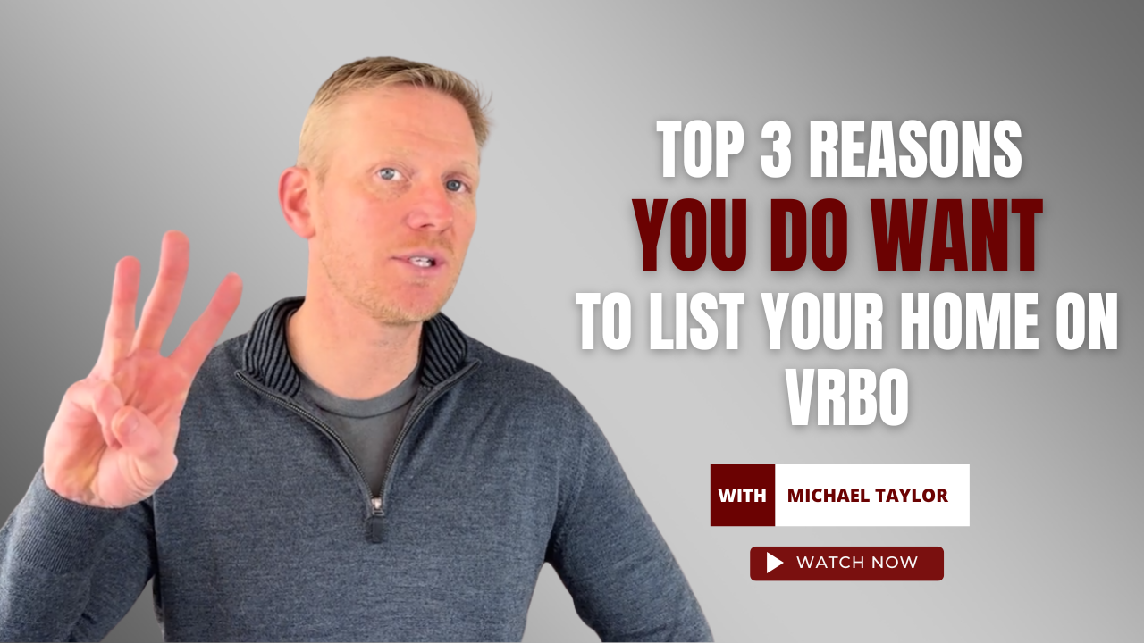 Top 3 reasons you want to list your home on VRBO